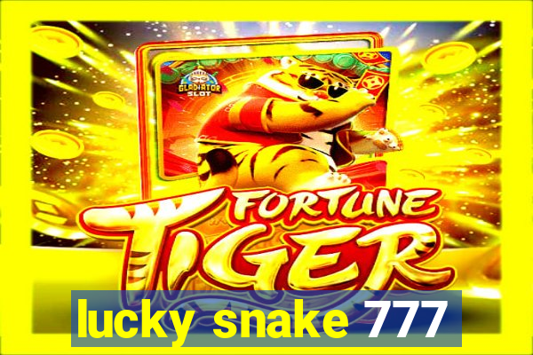 lucky snake 777